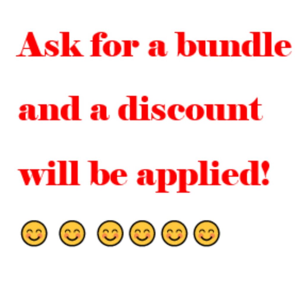 Ask for a bundle and a  discount will be applied!